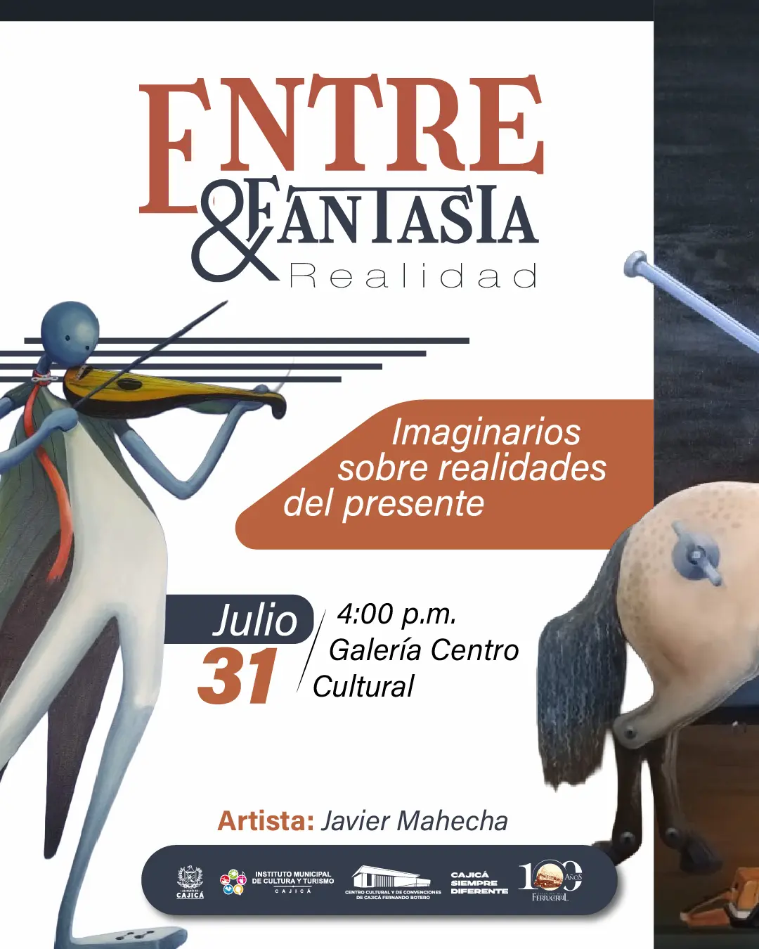 Exposición: Entre Fantasía y Realidad - Javier Mahecha